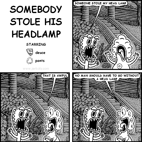 SOMEBODY STOLE HIS HEADLAMP