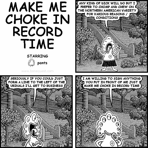 MAKE ME CHOKE IN RECORD TIME