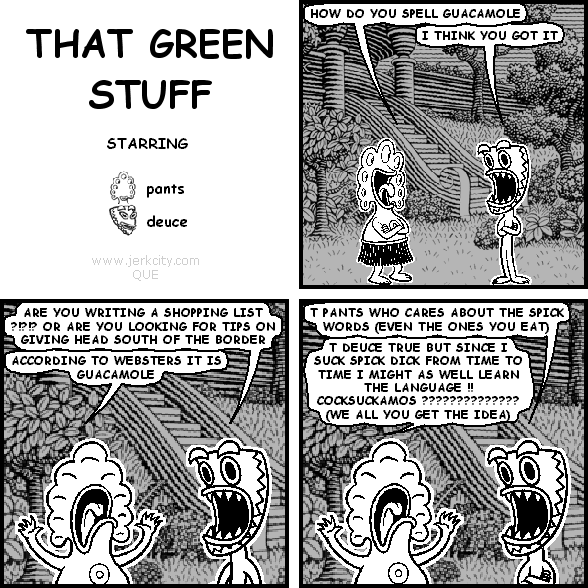 THAT GREEN STUFF