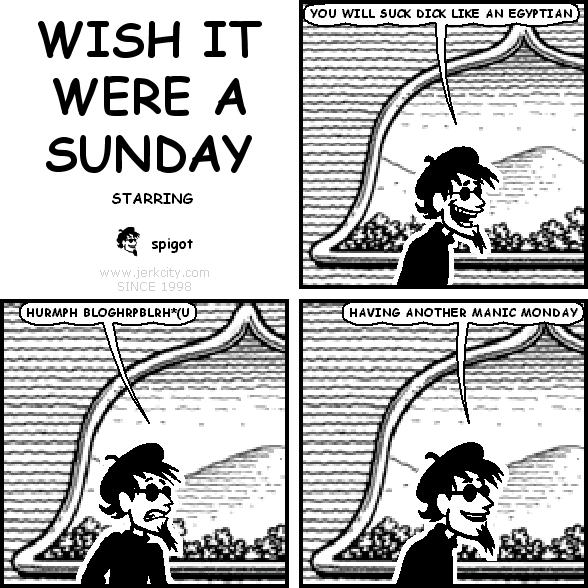 WISH IT WERE A SUNDAY