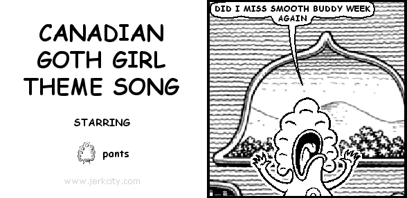 CANADIAN GOTH GIRL THEME SONG